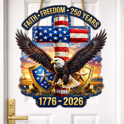 Faith Freedom 250 Years Cross Eagle Wood Sign
