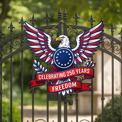 Celebrating 250 Years Freedom Wooden Sign: Patriotic Eagle Shaped Door Hanger