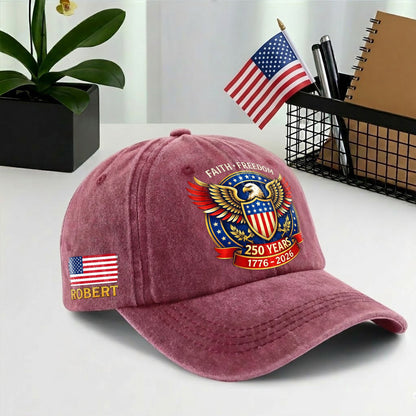 American 250th Anniversary Baseball Cap - Personalized Eagle Faith Freedom USA 1776 - 2026
