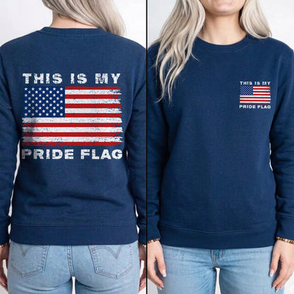 This is My Pride Flag – American 250th Anniversary 1776–2026 – Unisex T-Shirt / Comfort Colors Shirt / V-Neck / Hoodie / Sweatshirt