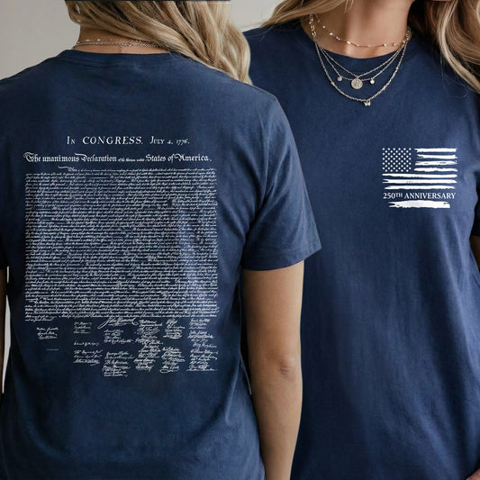 Declaration of Independence 1776 - Two sides – American 250th Anniversary – Unisex T-Shirt / Comfort Colors Shirt / V-Neck / Hoodie / Sweatshirt