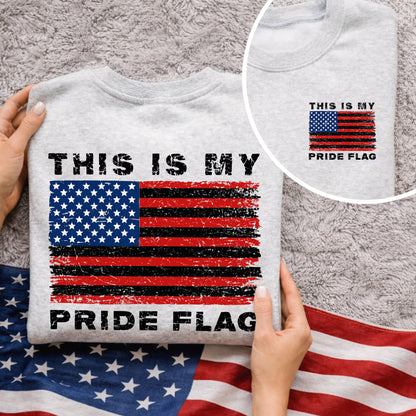 This is My Pride Flag – American 250th Anniversary 1776–2026 – Unisex T-Shirt / Comfort Colors Shirt / V-Neck / Hoodie / Sweatshirt