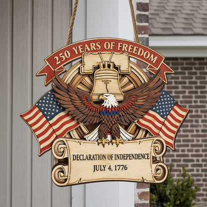 Celebrating 250 Years - Independence and Patriotism Wreat Wood Sign