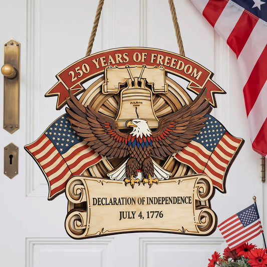 Celebrating 250 Years - Independence and Patriotism Wreat Wood Sign