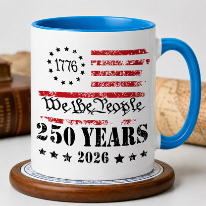 We The People 250 Years Mug
