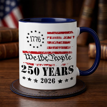 We The People 250 Years Mug