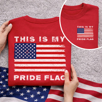 This is My Pride Flag – American 250th Anniversary 1776–2026 – Unisex T-Shirt / Comfort Colors Shirt / V-Neck / Hoodie / Sweatshirt