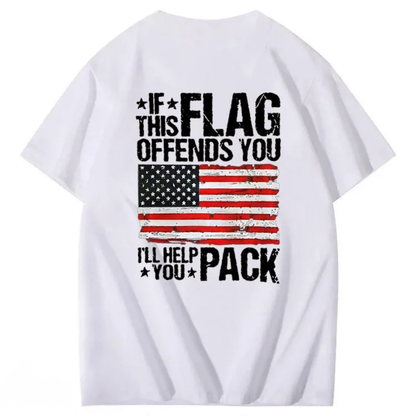 If This Flag Offends You I'll Help You Pack – Unisex T-Shirt Gildan / Comfort Colors / V-Neck / Hoodie / Sweatshirt