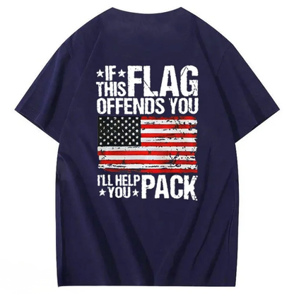 If This Flag Offends You I'll Help You Pack – Unisex T-Shirt Gildan / Comfort Colors / V-Neck / Hoodie / Sweatshirt