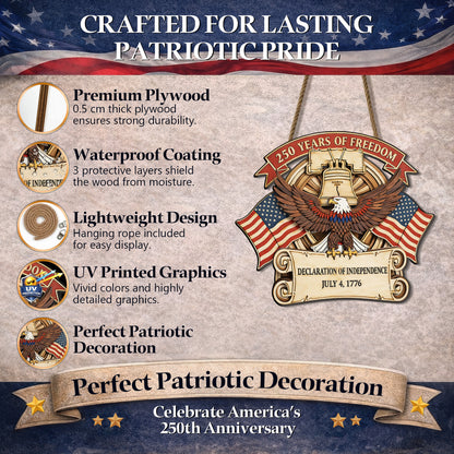 Celebrating 250 Years - Independence and Patriotism Wreat Wood Sign