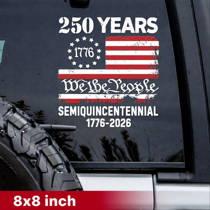We The People 250 Years Semiquincentennial Flag Decal