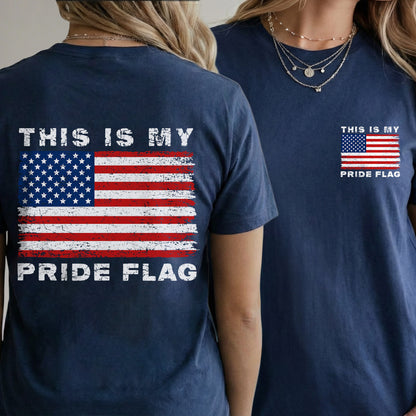This is My Pride Flag – American 250th Anniversary 1776–2026 – Unisex T-Shirt / Comfort Colors Shirt / V-Neck / Hoodie / Sweatshirt