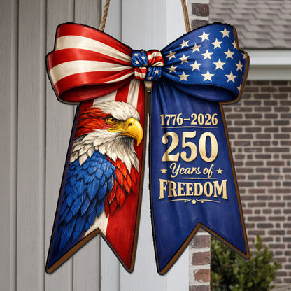 American Eagle Patriotic Door Bow Sign – 250 Years of Freedom (1776–2026)