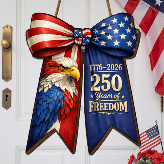 American Eagle Patriotic Door Bow Sign – 250 Years of Freedom (1776–2026)