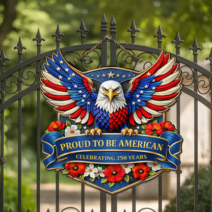 Patriotic Eagle Door Hanger – “Proud to Be American” 250th Anniversary Decor