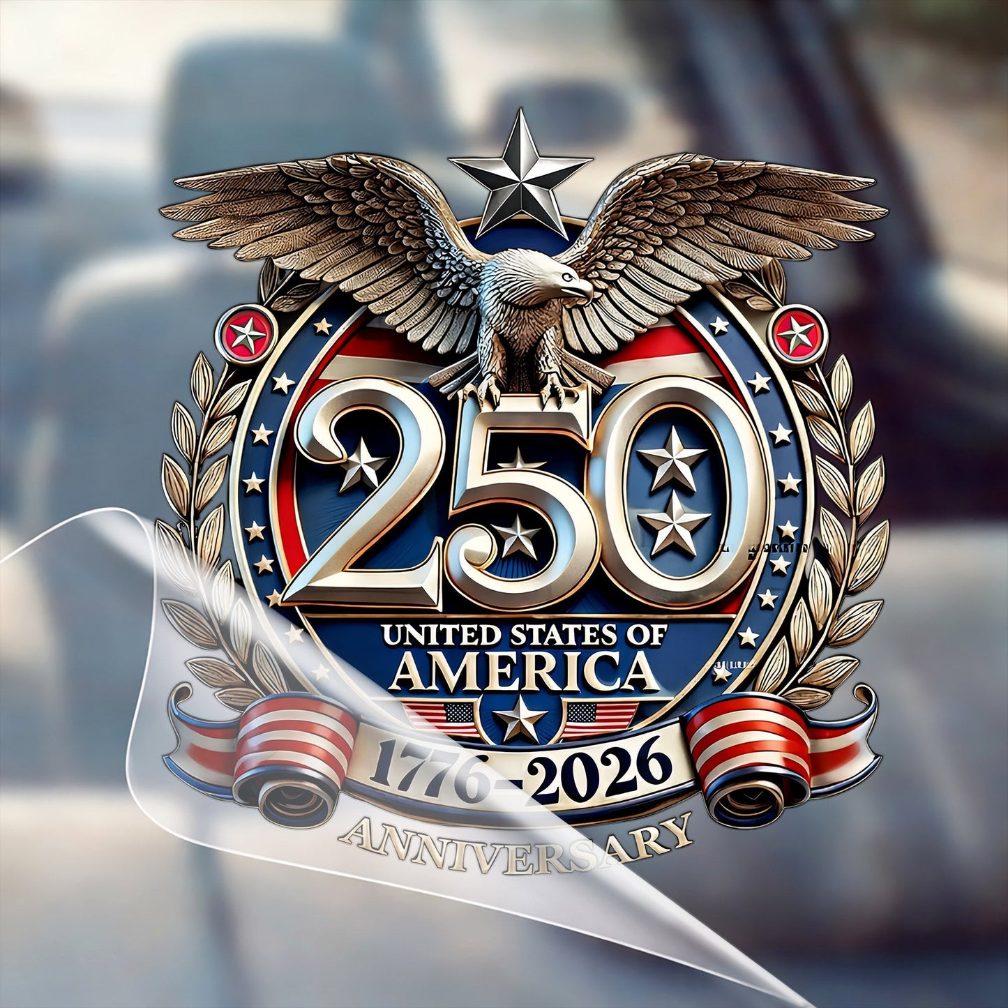 🔥 LIMITED TIME OFFER – America 250th Anniversary Patriotic UV DTF 3D Car Decal (1776–2026)