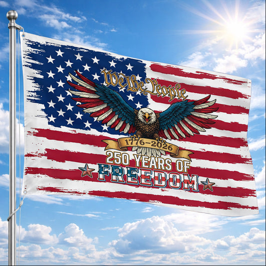 We The People 250 Years of Freedom 1776–2026 Patriotic Eagle - House Flag/Garden Flag