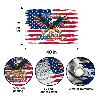 We The People 250 Years of Freedom 1776–2026 Patriotic Eagle - House Flag/Garden Flag