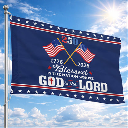 Blessed Is the Nation 250 (1776–2026)- House Flag/Garden Flag