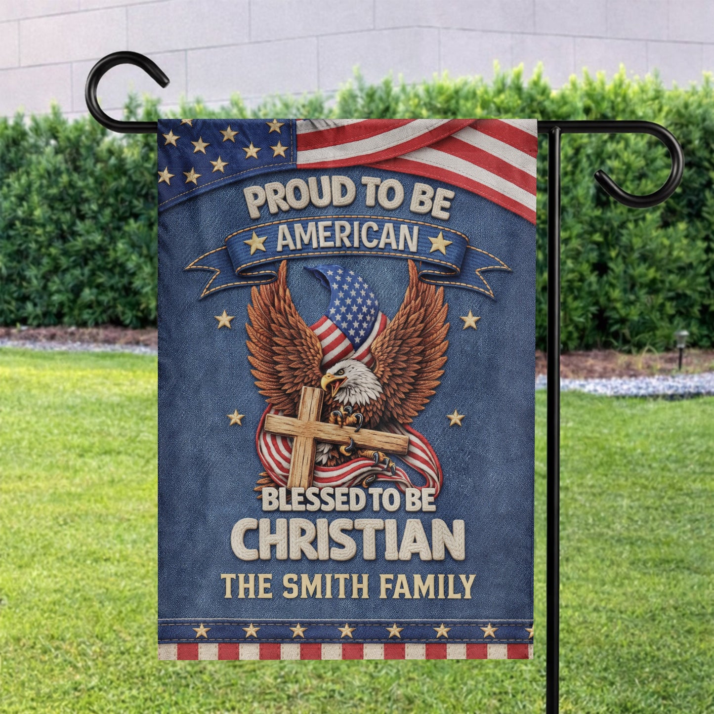 Personalized Name - Proud to Be American Blessed to Be Christian Garden Flag