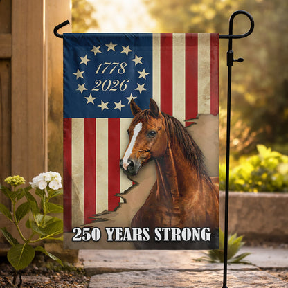 250 Years Strong Horse & Flag (1776–2026)- House Flag/Garden Flag