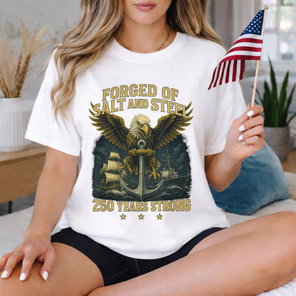 Forged Of Salt And Steel Navy Eagle – America 250th Anniversary – Unisex Tshirt Gildan / Tshirt Comfort / V-neck/ Hoodie / Sweatshirt