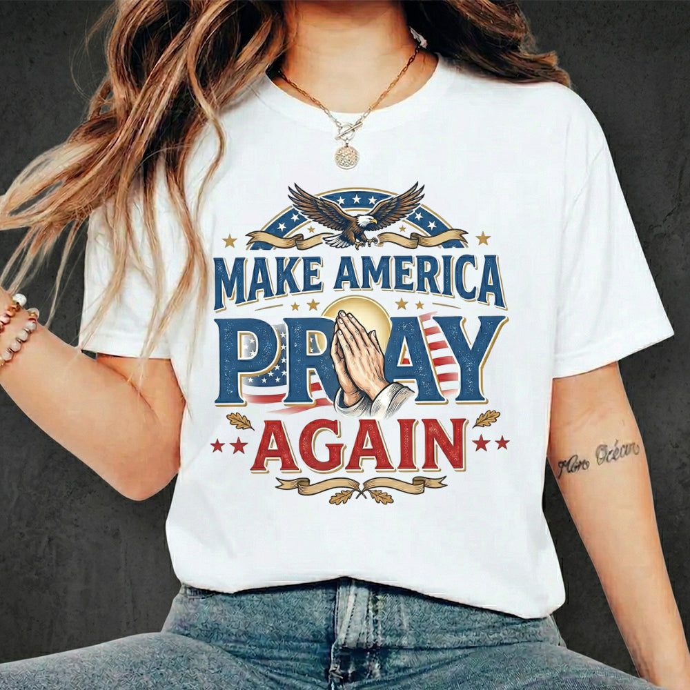Make America Pray Agian – Faith & Freedom – Unisex Tshirt Gildan / Tshirt Comfort / V-neck/ Hoodie / Sweatshirt