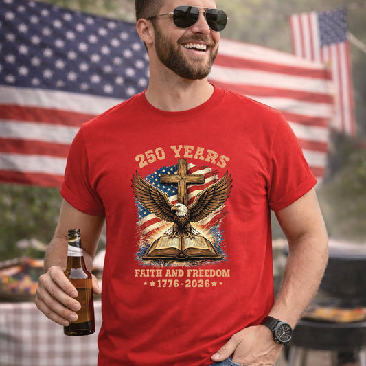 Premium Print - 250 Years Faith and Freedom Eagle Cross – Unisex T-Shirt Gildan / Comfort Colors / V-Neck / Hoodie / Sweatshirt