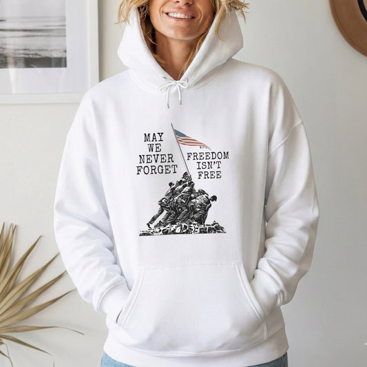 May We Never Forget, Freedom Isn't Free – Veteran Legacy – Unisex Tshirt Gildan / Tshirt Comfort / V-neck/ Hoodie / Sweatshirt