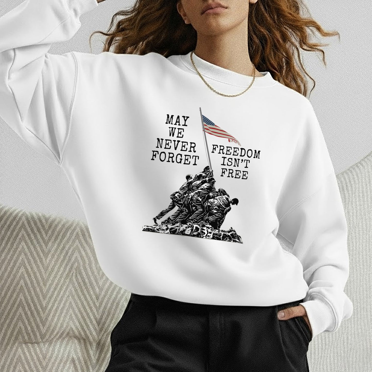 May We Never Forget, Freedom Isn't Free – Veteran Legacy – Unisex Tshirt Gildan / Tshirt Comfort / V-neck/ Hoodie / Sweatshirt