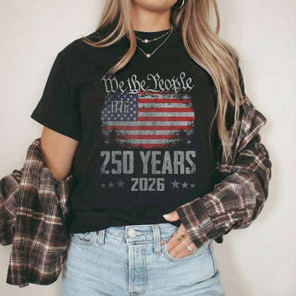 America 250 1776–2026 We The People Flag – American 250th Anniversary – Unisex Tshirt Gildan / Tshirt Comfort / V-neck/ Hoodie / Sweatshirt