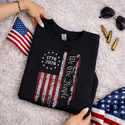 1776-2026 American Flag We The People – American 250th Anniversary – Unisex Tshirt Gildan / Tshirt Comfort / V-neck/ Hoodie / Sweatshirt
