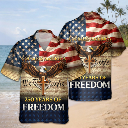God Bless America - America 250 Years of Freedom Hawaiian Shirt